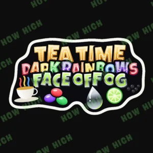 Tea Time x Dark Rainbows x Face Off OG